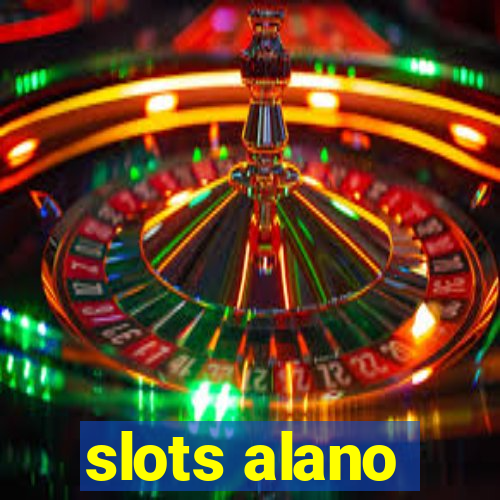 slots alano